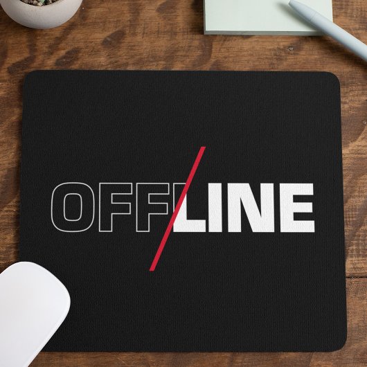 Offline | Geek Humor Mousepad