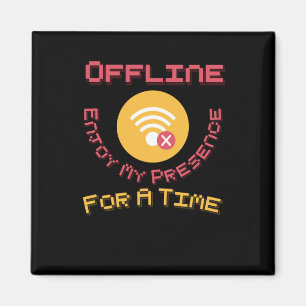 Offline genießen Sie meine Präsenz für einen Zeita Magnet
