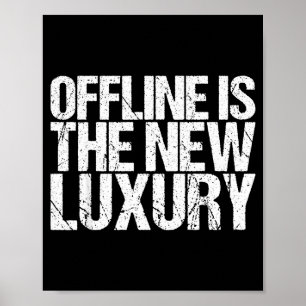 Offline ist das neue Luxus-Shirt Lustiger Spruch Poster