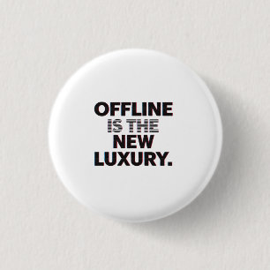 Offline ist der neue Luxus: Digital Detox Zitat Button