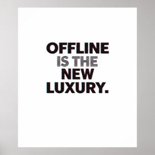 Offline ist der neue Luxus: Digital Detox Zitat Poster