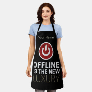 Offline ist der neue Luxus Spruch Pause Vintage Schürze