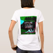 Offline ist der neue Luxus T-Shirt (Rückseite)