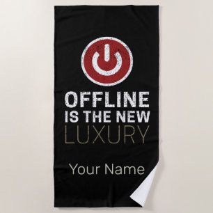 Offline ist die neue Luxus-Sprichwort Pause Vintag Strandtuch
