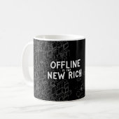Offline ist die neue Reiche Kaffeetasse (Vorderseite Links)
