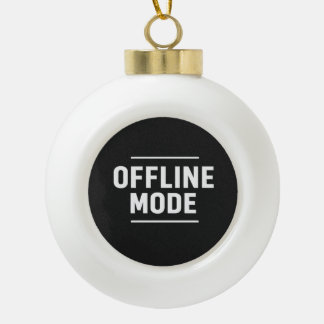 OFFLINE MODUS Minimaler Typografie-Design Keramik Kugel-Ornament