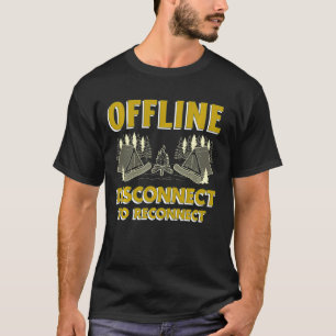 Offline-Trennung zum Wiederanschließen von Camping T-Shirt