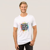 👁 ÖFFNE DEINE AUGEN – Sieh über das Gewöhnliche h Tri-Blend Shirt (Vorderseite voll)