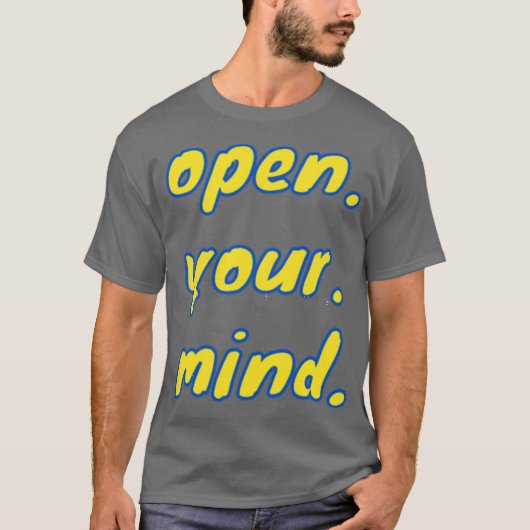 öffne deinen geist T-Shirt (Vorderseite)