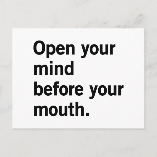 Öffne deinen Geist vor deinem Mund. Postkarte (Vorderseite)