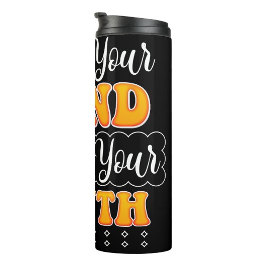 Öffne deinen Geist vor dem Mund Thermosbecher (Nach rechts gedreht)