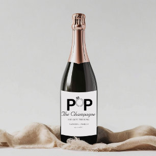 Öffne den Champagner, sie hat den Ring Verlobung T Schaumweinetikett