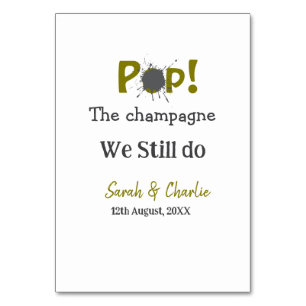 Öffne den Champagner wir machen immer noch Gold Gr Tischnummer