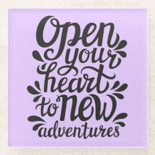 Öffnen Sie Ihr Herz zu den neuen Abenteuern Glasuntersetzer