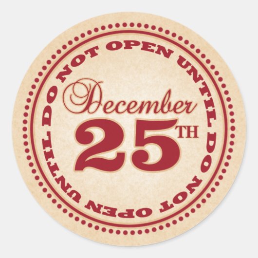 Öffnen Sie nicht bis Weihnachtskleber Runder Aufkleber (Vorderseite)