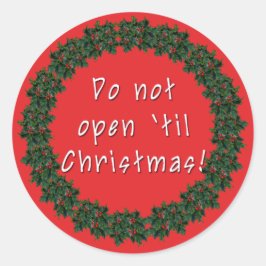 Öffnen Sie nicht bis Weihnachtskleber von Scarebab Runder Aufkleber
