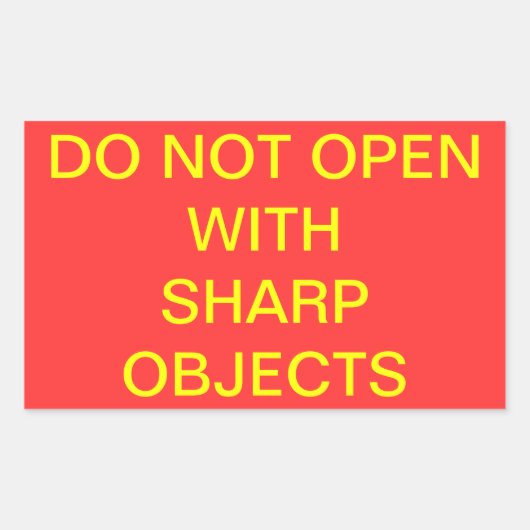 Öffnen Sie nicht mit Sharp-Objekten Rechteckiger Aufkleber (Vorderseite)