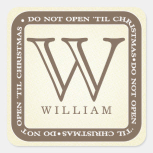 Öffnen Sie sich nicht, bis Weihnachten Quadratischer Aufkleber