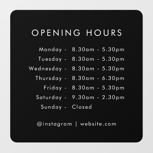 Öffnungszeiten | Geschäftsöffnungszeiten Schwarz Fensteraufkleber (Blatt)