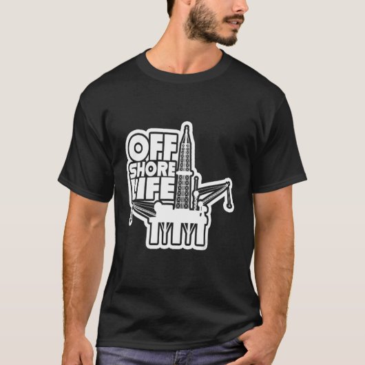 Offshore Life Roughneck Oilfield Worker Drilling O T-Shirt (Vorderseite)
