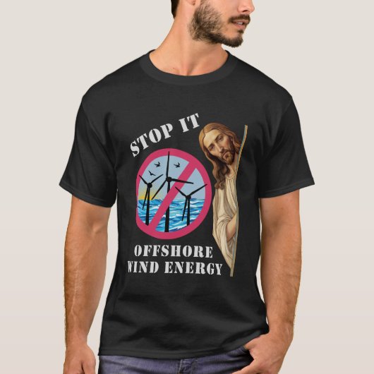 Offshore-Windenergie stoppen sie Jesus T-Shirt (Vorderseite)