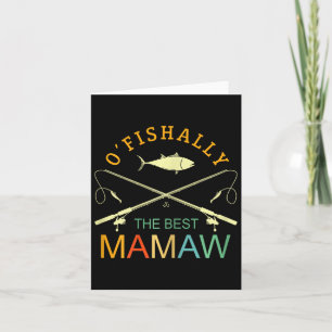 Ofishalle The Best Mamaw Vintag Fishing Oma Karte