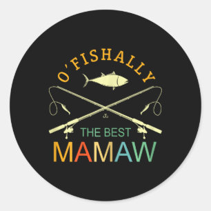 Ofishalle The Best Mamaw Vintag Fishing Oma Runder Aufkleber