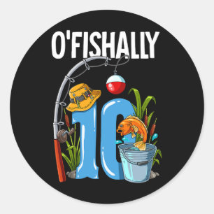 O'fishally 10 Jahre alt 10. Geburtstag Angeln  Runder Aufkleber