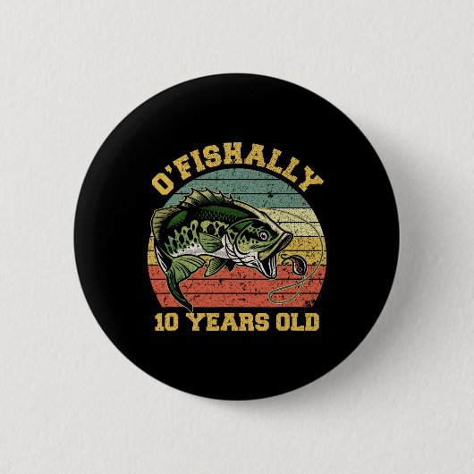 O'fishally 10 Jahre alte Fischerei-Geburtstag-Them Button (Vorderseite)