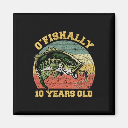 O'fishally 10 Jahre alte Fischerei-Geburtstag-Them Magnet (Vorne)