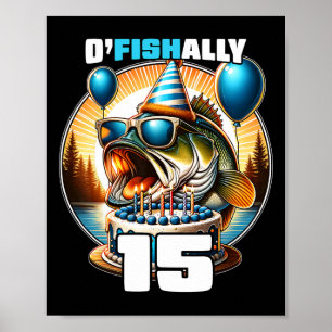 O'fishally 15 Jahre alt Angelgeburtstag 15. Geburt Poster