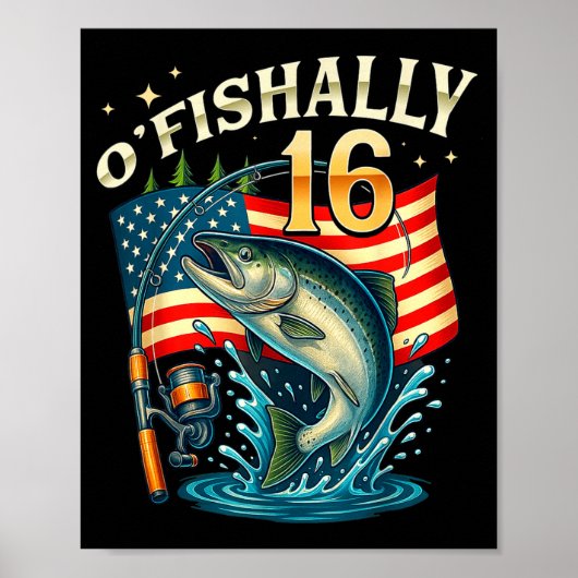 O'fishally 16 Years Old Fishing 16th Birthday Boys Poster (Vorne)