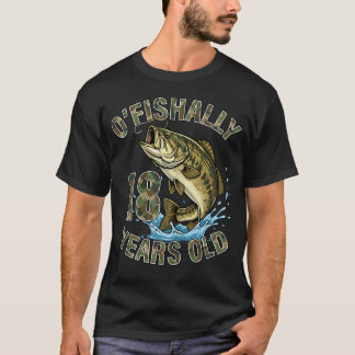O'Fishally 18 Jahre alte Fischerei-Geburtstag-Bars T-Shirt