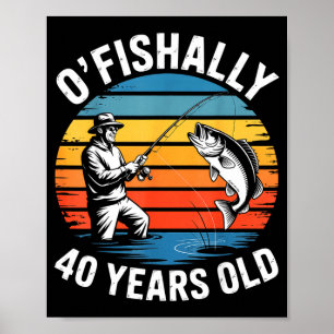 Ofishally 40 Jahre alte lustige Fischerei 40. Gebu Poster