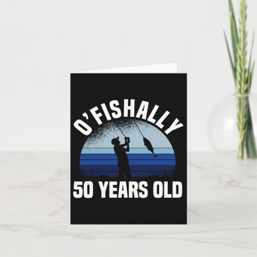 Ofishally 50 Years Old Fisherman 50 th Birthday Fi Karte (Vorderseite)