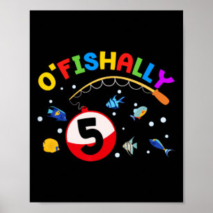 O'fishally 5 Angeln 5. Geburtstagsfeier 5 Jahre al Poster