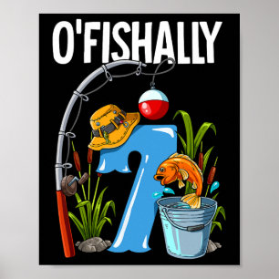 O'fishally 7 Jahre alt 7. Geburtstag Angeln 1 Poster