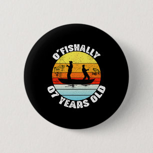 O'fishally 7 Jahre alte Fischerei-Geburtstag-Thema Button
