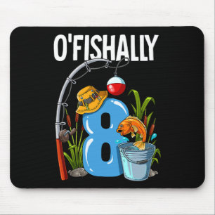 O'fishally 8 Jahre alt 8. Geburtstag Angeln  Mousepad