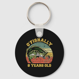 O'fishally 8 Jahre alte Fischerei-Geburtstag-Thema Schlüsselanhänger