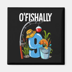O'fishally 9 Jahre alt 9. Geburtstag Angeln Magnet
