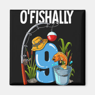 O'fishally 9 Jahre alt 9. Geburtstag Angeln Magnet
