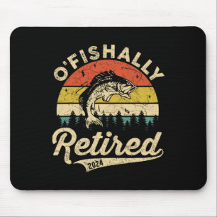 O'fishally Rentner 2024 Pun Angeln Fischer Ruhesta Mousepad