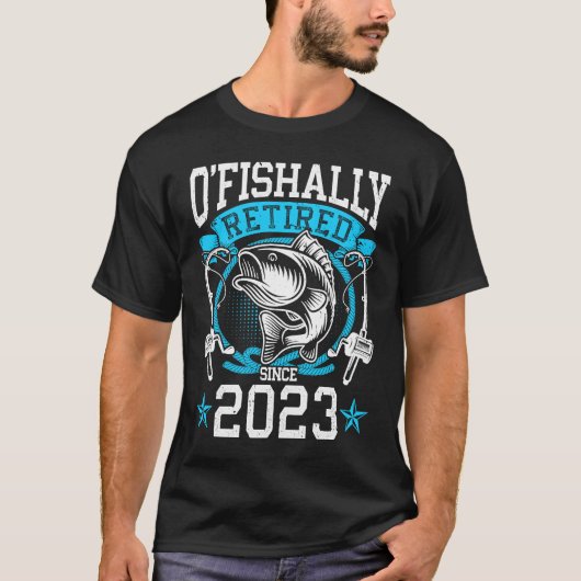 O'Fishally Retired 2023 Fishing Rod Retiring Fishe T-Shirt (Vorderseite)
