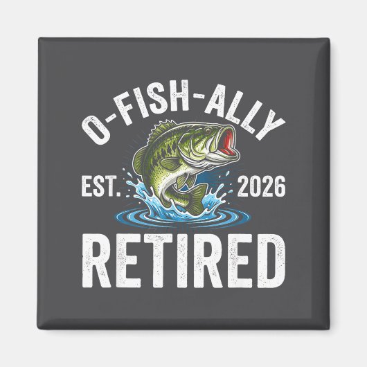 Ofishally Retired 2026 Funny Fishing Retirement Fi Magnet (Vorne)