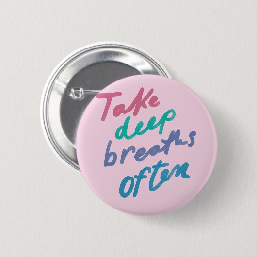 Oft tief atmen - inspirierend beruhigend button (Vorne & Hinten)