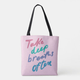Oft tief atmen - inspirierende beruhigende Ba Tasche