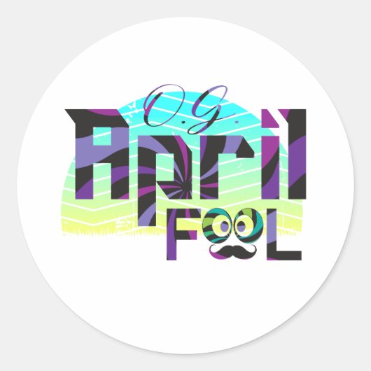OG April Fool - April Fool's Day Runder Aufkleber (Vorderseite)