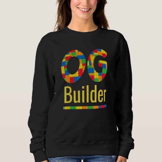 OG Builder Construction Brick Master Builder Block Sweatshirt (Vorderseite)