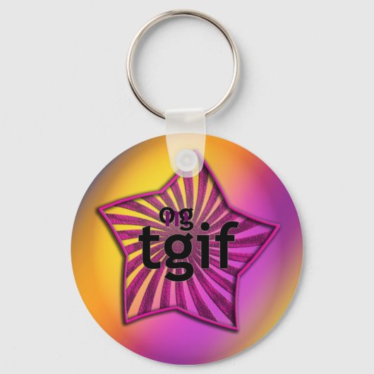 OG! tgif Schlüsselanhänger (Vorderseite)